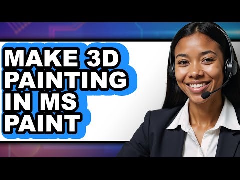 How to Make 3d Painting in Ms Paint (full Guide)