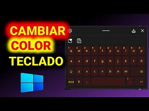 Tutorial Cambiar colores al teclado virtual 💻 Windows 11