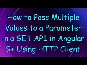 How to Pass Multiple Values to a Parameter in a GET API in Angular 9+ Using HTTP Client