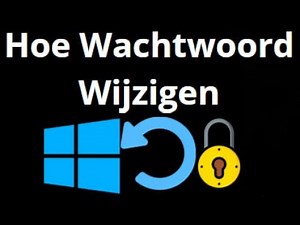 Wachtwoord Wijzigen in Windows 10 en 11 - Verander je Inlogcode of PIN
