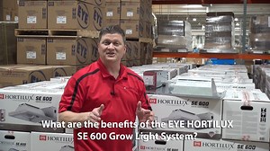 18K views · 17 reactions | Here are the benefits of the new EYE HORTILUX SE 600 Grow Light System | EYE Hortilux | Facebook