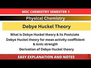 Debye Huckel theory for strong electrolytes | Derivation of Debye Huckel theory | Thermodynamics MSc