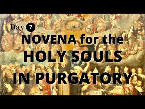 Holy Souls In Purgatory Novena | Day 7