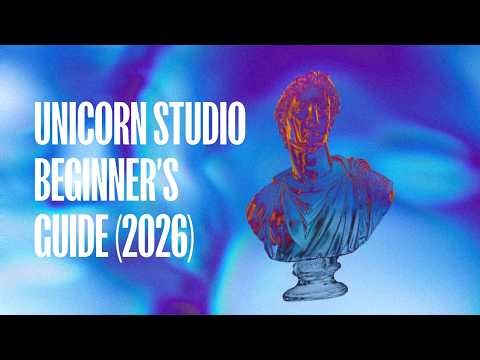 Unicorn Studio Beginner’s Guide (2026)