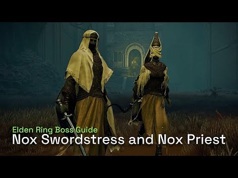 How To Defeat Nox Swordstress & Nox Priest (Nox Flowing Sword Location) - Elden Ring Gameplay Guide