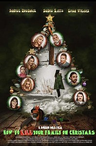 How to Kill Your Family On Christmas - Movie