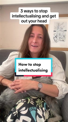3 Ways to Stop Intellectualising and Get Out of Your Head