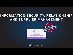 ITIL® 4 Foundation Exam Preparation | Information Security, Relationship and Supplier Management