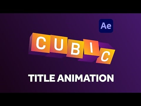 Cubic Title Animation in After Effects | Tutorial