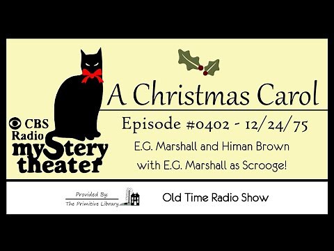 A Christmas Carol CBS Radio Mystery Theater Episode 402 1975 Christmas Old Time Radio Shows