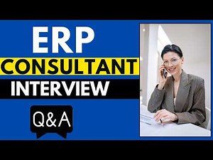 Top 25 ERP Consultant Interview Questions And Answers