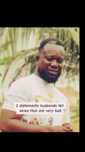 234K views · 5.8K reactions | 3 Bad Statements husbands make to their Wives- Number 3 | Nana Sei Futufour | Facebook