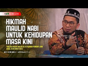 [RE-LIVE] Hikmah Maulid Nabi Untuk Kehidupan Masa Kini - Ustadz Adi Hidayat