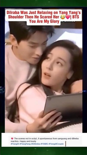 Dilraba Was Just Relaxing on Yang Yang's Shoulder Then He Scared Her 😂❤️#dilraba #yangyang #cdrama