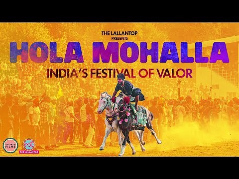 India’s unique Holi Celebrations | Hola Mohalla | Sikh Festival | Documentary