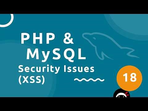 PHP Tutorial (& MySQL) #18 - XSS Attacks
