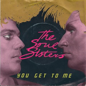 The Soul Sisters - You Get To Me