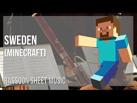 Bassoon Sheet Music: How to play Sweden (Minecraft) by C418
