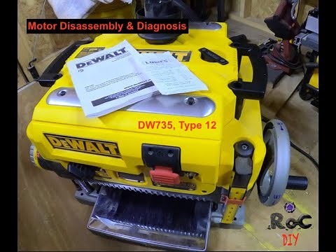 DeWalt DW735 Planer: Motor Disassembly & Diagnosis