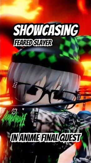 Showcasing FEARED SLAYER! | Max DMG & Fast DPS! | Ultimate Guide (Anime Final Quest Roblox)