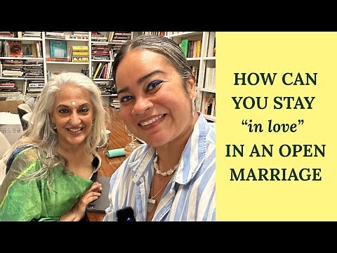 How can you stay “in love” in an open marriage - Seema Anand The Helpline