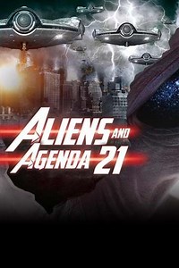 Aliens and Agenda 21 (2018) - Movie