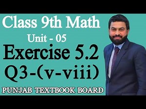 Class 9th Math Unit 5- Exercise 5.2 Q3 (v-viii)- Factorization - 5.2 Exercise of 9th Class Math