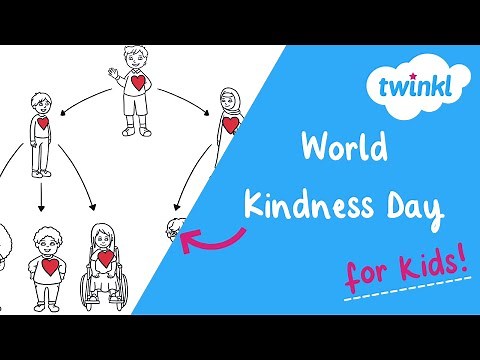 🥰 World Kindness Day for Kids | 13 November | Twinkl USA