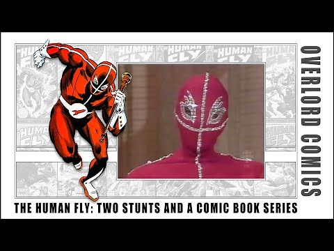 The Human Fly: Two Stunts And A Comic Book Series