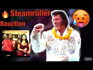 Elvis Presley- Steamroller Blues (Aloha From Hawaii Live in Honolulu 1973) REACTION