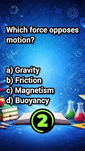 🚀 Which force opposes motion? #shorts #physics #short #quiz #mcqs #science