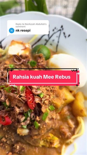 Rahsia Kuah Mee Rebus Pekat & Sedap