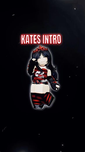 KATE’S INTRO ❤️