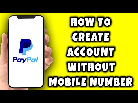 How To Create PayPal Account Without Mobile Number (2026)
