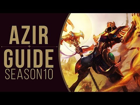 Ultimate Azir Guide for Season 10 - How to Play Azir by Drift King