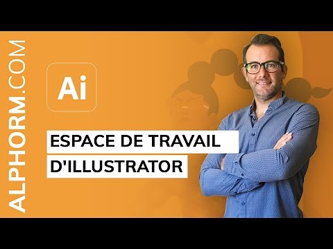 Formation Adobe Illustrator CC 2021 MasterClass : Espace de travail d'Illustrator CC 2021