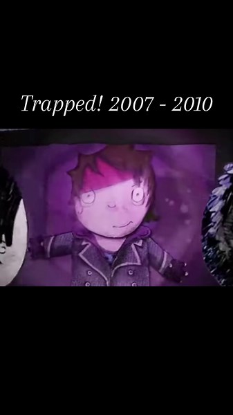 Trapped! 2007 - 2010
