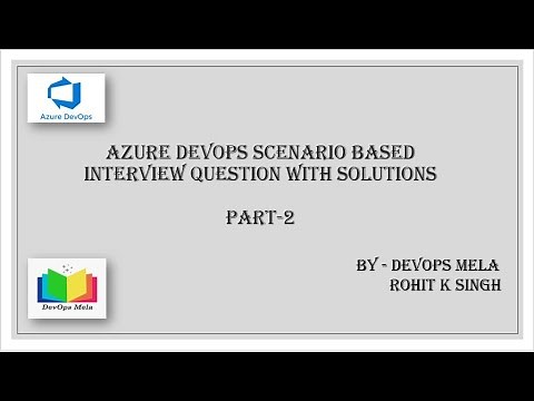 Azure DevOps Interview Questions with Practical Scenarios (PART-2) | GIT | CI | CD | Azure KeyVault
