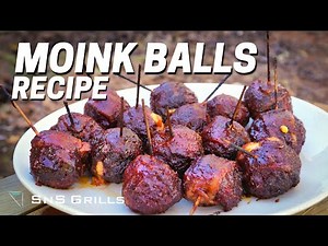 Smoked Moink Balls Recipe - How to make Moink Balls on the Grill - BBQ Appetizers