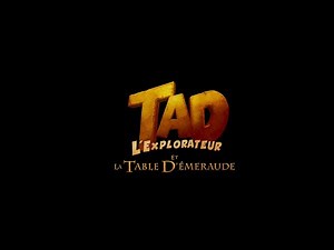 Tad, the Lost Explorer and the Emerald Tablet (French)