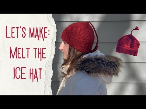 Melt the ICE hat: Beginner Tutorial