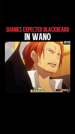 Shanks expected Blackbeard in Wano #onepiece #shorts