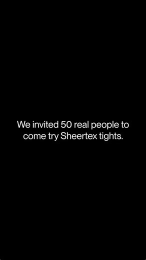 We invited 50 real people to try Sheertex and speak their truth. No scripts. No filters. For real. What’s yours? #iwearsheertex | Sheertex
