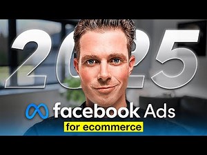 Facebook Ads 2025: The Complete Guide To Launching an Ecom Brand from Scratch