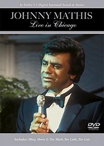 Johnny Mathis - Live In Chicago