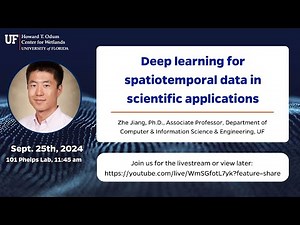 W3 Seminar: Deep learning for spatiotemporal data in scientific applications