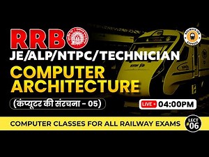 Computer Architecture-5, Computer Classes for RRB JE/ALP/NTPC/Technician, Computer for Railway Exams