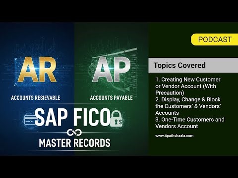 SAP FI AR AP Master Data | Create, Change & Block Customer Vendor