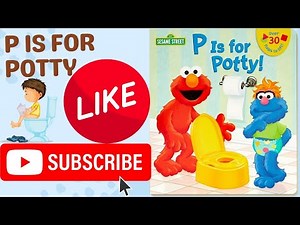 Potty Training with Elmo | P Is for Potty! Read Aloud for Toddlers