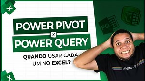 Power Query e Power Pivot - Quando Usar Cada Suplemento?